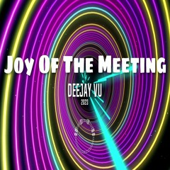 Joy Of The Meeting