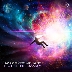 Azax & Cosmichaos - Drifting Away