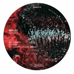[ANA004LTD] UBX127 - Loop 51 w/ Fixon Remix