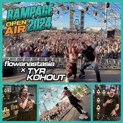 flowanastasia & Tyr Kohout - 2024 RAMPAGE OPEN AIR (Video on YT)