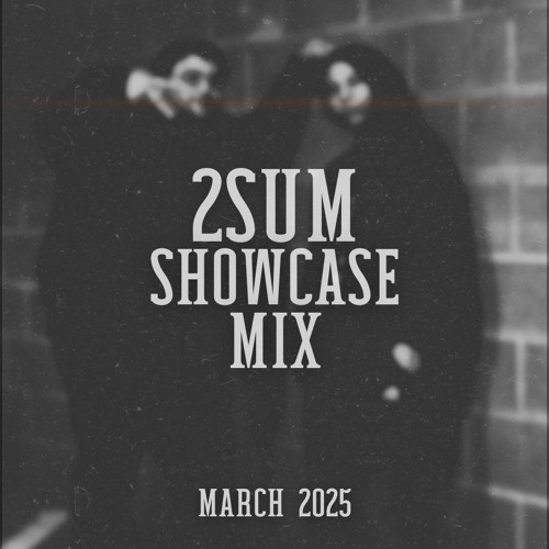 2SUM SHOWCASE 2025