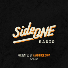 Side ONE Radio Show #246: Presented By Hard Rock Sofa 06.11.24