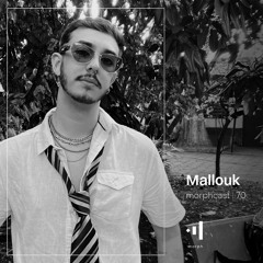 morphcast | 70 - Mallouk