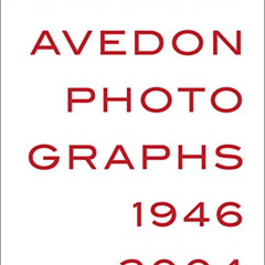 View KINDLE 📜 Richard Avedon: Photographs 1946–2004 by  Michael Holm,Richard Avedon,