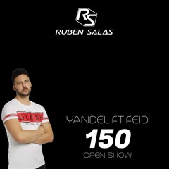 Yandel Ft. Feid - 150 (Rubén Salas Open Show)