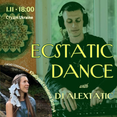 Alextatic - Ecstatic Dance - 1.11.2025