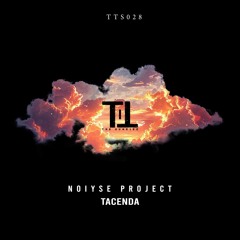 PREMIERE: NOIYSE PROJECT - Tacenda [Till The Sunrise]
