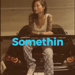Somethin Feat.Mr.Diversity