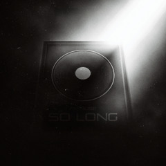So Long