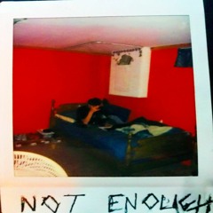 Not Enough (prod. p4ra)
