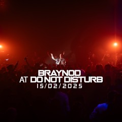 Braynod :: DO NOT DISTURB At Hive 15:02:2025