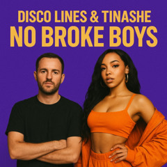 Disco Lines & Tinashe - No Broke Boys (Marco Antonio & Jesus Ortega Remix)