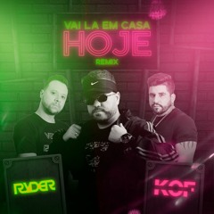 VAI LÁ EM CASA HOJE (FUNK REMIX) - DJ Ryder, Kof, George Henrique e Rodrigo Feat. Marília Mendonça