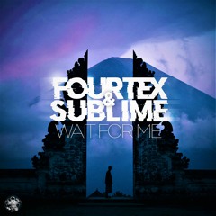 Fourtex & Sub Lime - Wait For Me (Free Download Series 03)