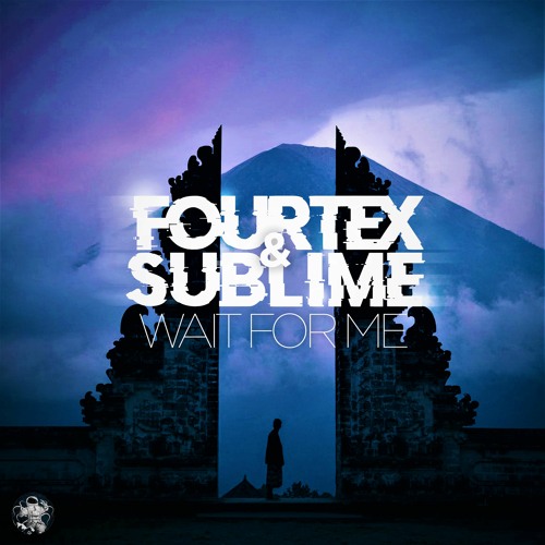 Fourtex & Sub Lime - Wait For Me (Free Download Series 03)