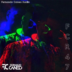FCR047 - Fernando Caneo Radio @ Techno Sessions @ Home Studio Santiago, CL