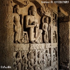 Kanheri Ft. Bassbrahma