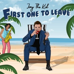 First One To Leave (feat. Charlez360)