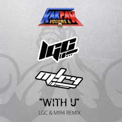 ROY KNOX - With U (LGC & M!R4 Remix) ［flom/KAKPAK vol.6］