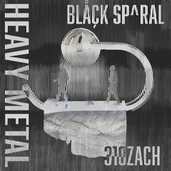 HEAVY METAL (Feat. ßLÅÇK SP^RAL)