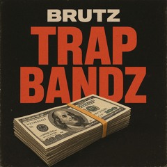 Trap Bandz