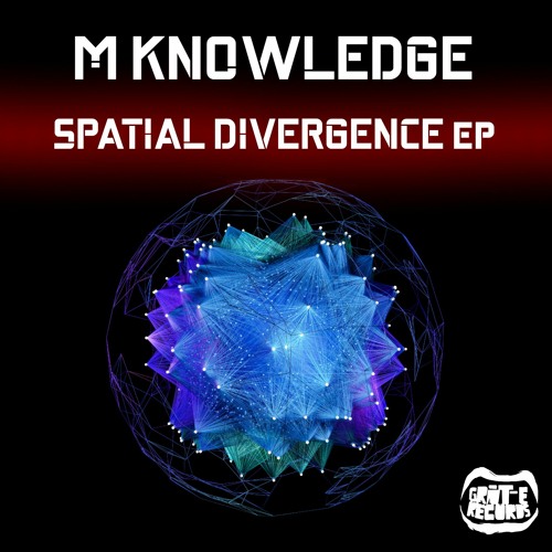 M Knowledge - Spatial Divergence EP