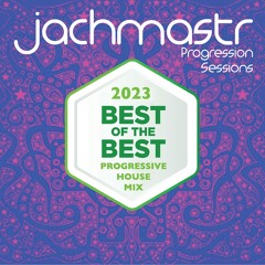 Jachmastr Best Of The Best Progressive House & Melodic Techno of 2023 MP3