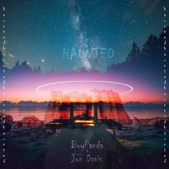 Haunted ft Jon Davis