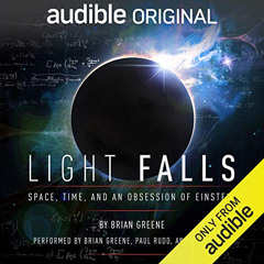 DOWNLOAD KINDLE 📝 Light Falls: Space, Time, and an Obsession of Einstein by  Brian G