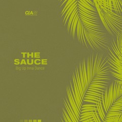 The Sauce  - Big Up Inna Dance