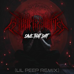 Lil Peep - Save That Shit (SCAPEXGOAT REMIX)
