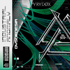 Industrial Anømaly  - Dysgenesia