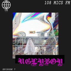 108MICS FM | #07: UGLYBOY