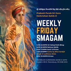 Dhan Dhan Ramdas Gur - KW Weekly Samagam-Jul 22