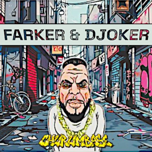 FARKER & DJOKER - Churumbase **FREEDOWNLOAD**