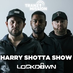 Harry Shotta Show - Tranzmission Lockdown Mix