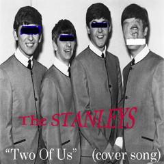 Two Of Us   1 (cover by Ged smith, Ste Power, Tom mcguinness . Better known as the Stanleys)