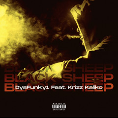 Black Sheep Feat. Krizz Kaliko Prod. By Wyshmaster