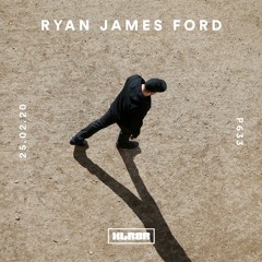 XLR8R Podcast 632 - Ryan James Ford