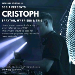 Ossia Presents Cristoph DJ Competition - TRIS