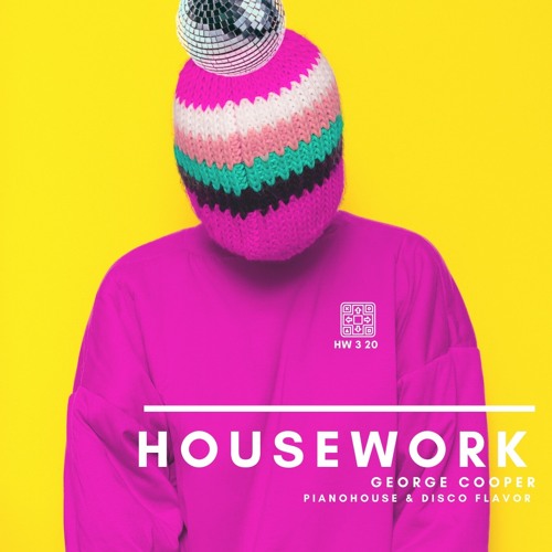 HOUSEWORK HW 03 20 mixed by George Cooper (PianoHouse and DISCO Flavor)