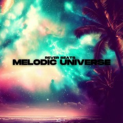 Rever Beats - Melodic Universe