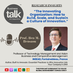 How to Scale Innovation: INSEAD's Prof. Ben Bensaou Shares Groundbreaking Insights