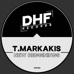 PREMIERE: T.Markakis - New Begginings [DHF Records]