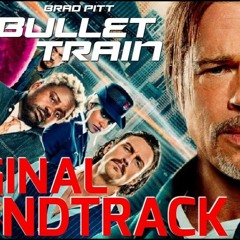 Soundtrack The Songs Of Bullet Train by V.A.
