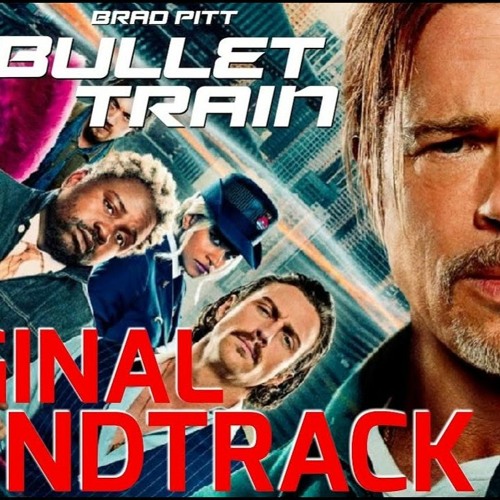 Soundtrack The Songs Of Bullet Train by V.A.