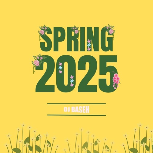 DJ Baseh - Spring 2025
