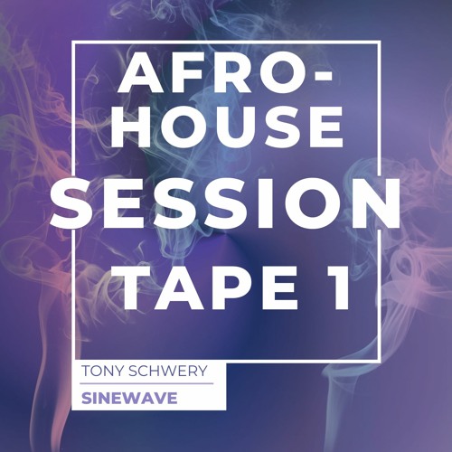 AFRO - HOUSE SESSION  -TAPE  1 - DJ TONY SCHWERY