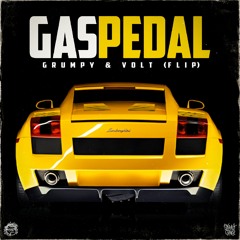 SAGE THE GEMINI FT. IAMSU! - GASPEDAL (GRUMPY & VOLT FLIP)(FREE DOWNLOAD)