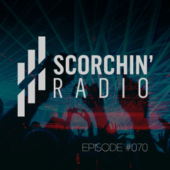 Scorchin' Radio 070 - ViciousCode